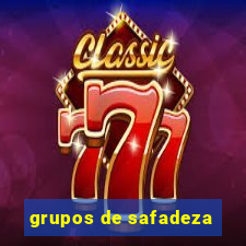 grupos de safadeza